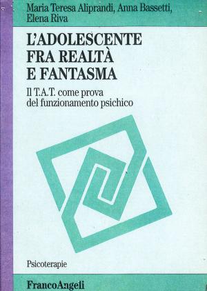 L’adolescente tra realtà e Fantasma. Il T.A.T. come prova del funzionamento psichico