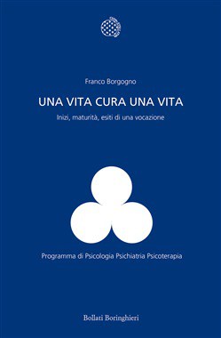 Commento di G. D’Agostino a “Una vita cura una vita. Inizi, maturità, esiti di una vocazione” di F. Borgogno