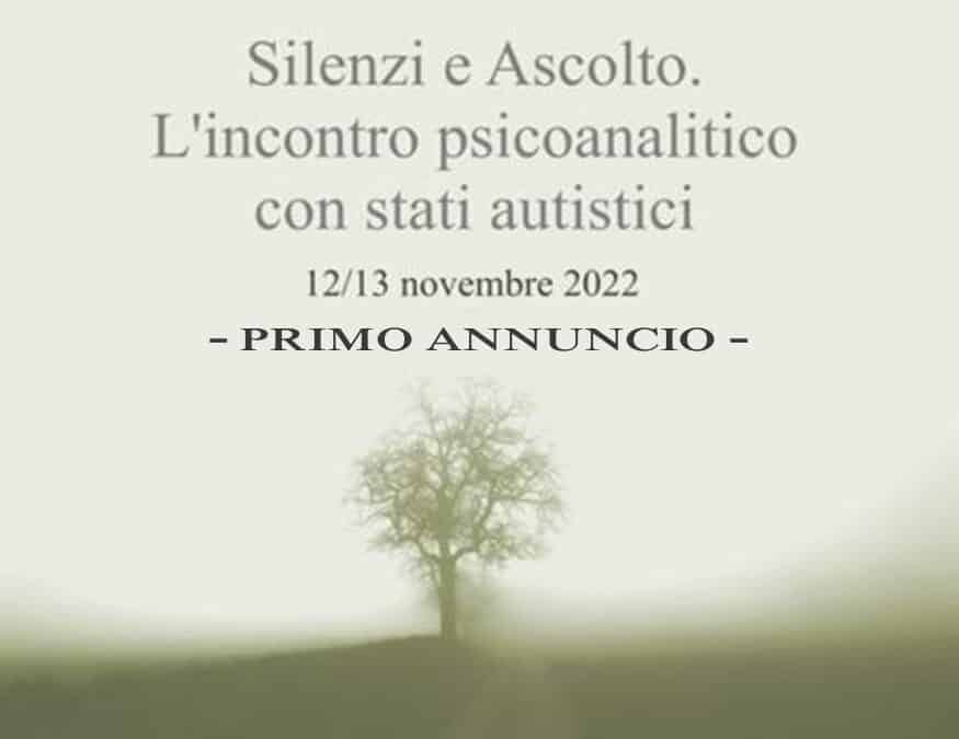 Convegno Nazionale AIPPI: Silenzi e Ascolto. L’incontro psicoanalitico con stati autistici