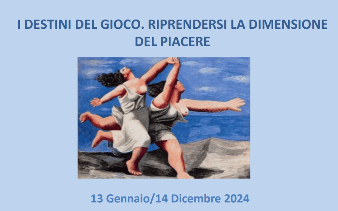 Ciclo di seminari – I destini del gioco. Riprendersi la dimensione del piacere